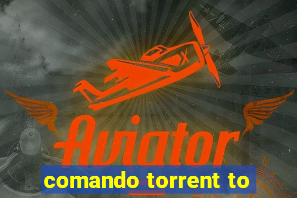 comando torrent to